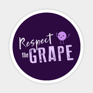 Respect the Grape Magnet